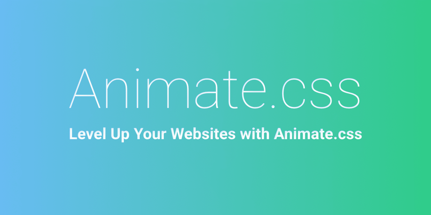 Level Up Your Websites with Animate.css