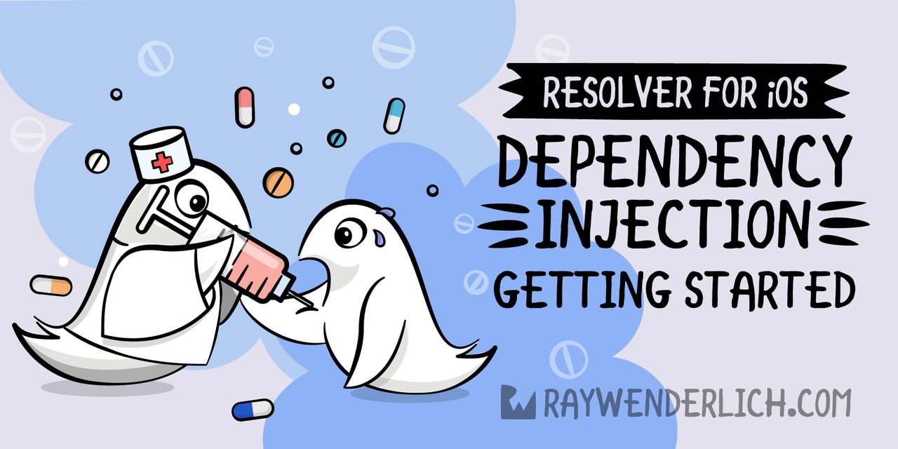Resolver for iOS Dependency Injection: Getting Started
