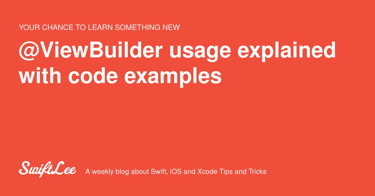 @ViewBuilder usage explained with code examples