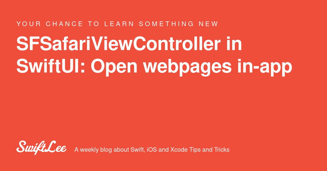 SFSafariViewController in SwiftUI: Open webpages in-app